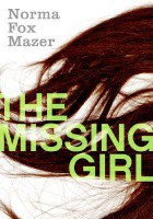 The missing girl - Norma Fox Mazer