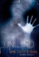 Unwind - Neal Shusterman